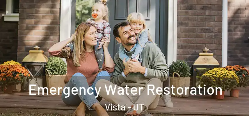  Emergency Water Restoration Vista - UT